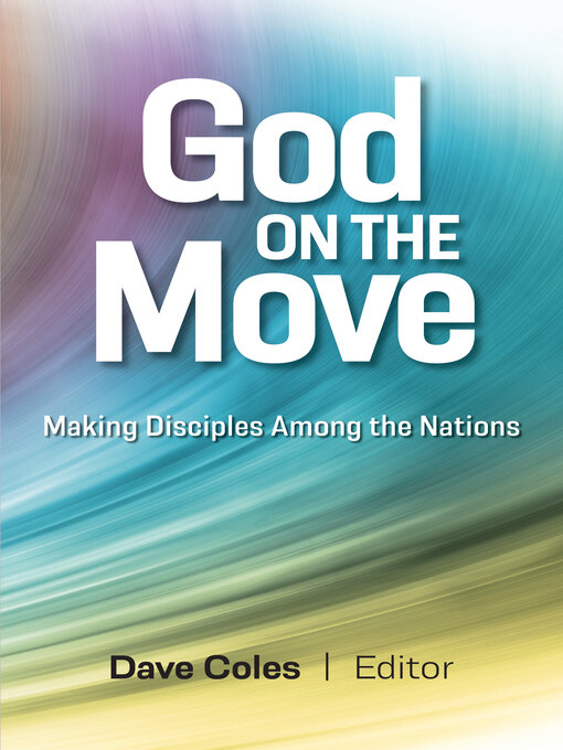 Title details for God on the Move by Dave Coles - Wait list